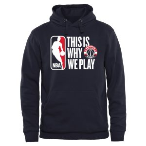 Washington Wizards Navy This Is Why Luxurious We Play Pullover Hoodie Sports enthusiasts